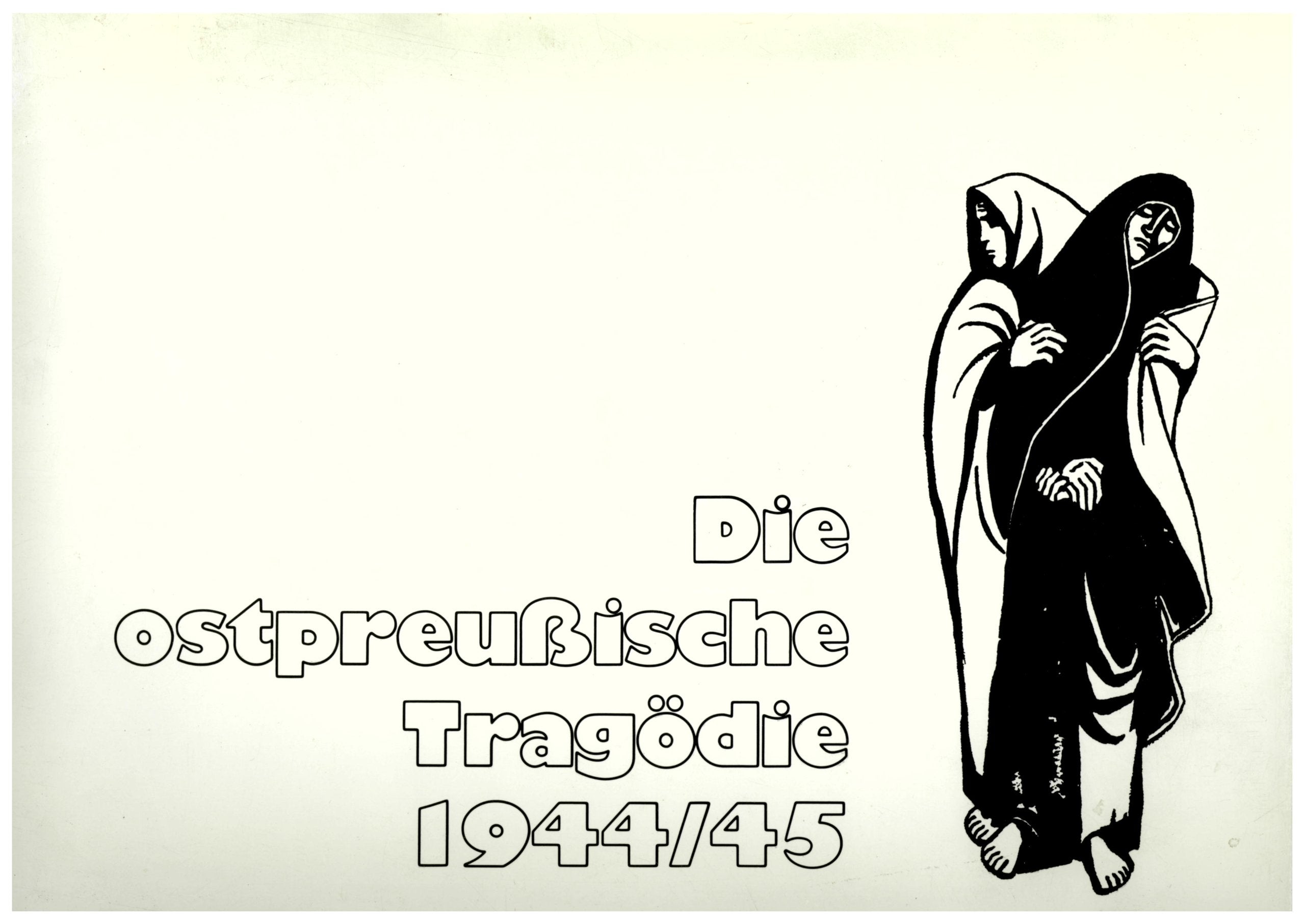 Die ostpreussische Tragödie 1944/45. Dokumentation vom Untergang einer deutschen Provinz und dem Schicksal ihrer Bevölkerung Politics & History