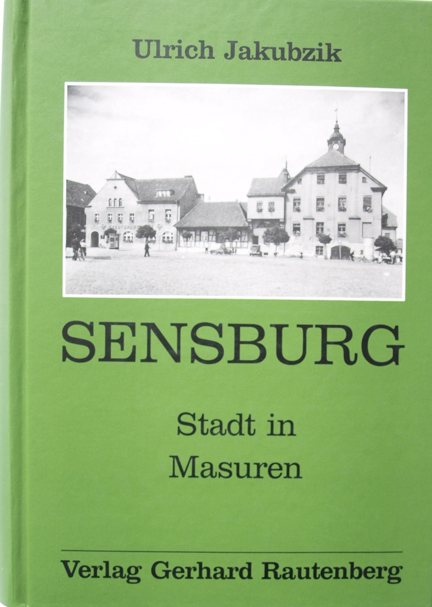 Sensburg. Stadt in Masuren. Laß uns noch einmal durchs alte Sensburg gehen Film, Art & Culture
