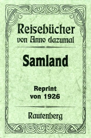 Samland: Ein Führer für Wanderer Politics & History