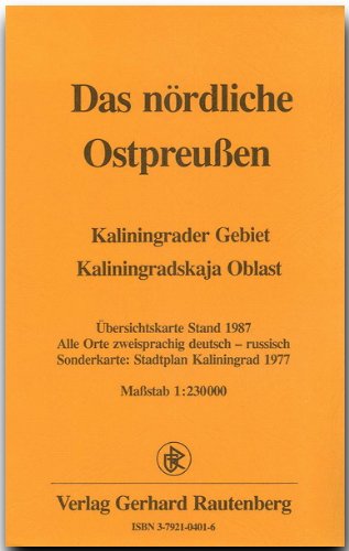 Das nördliche Ostpreussen 1 : 230 000. Übersichtskarte Stand 1987: Kaliningrader Gebiet. Alle Orte zweisprachig deutsch - russisch Leisure, Home & Garden