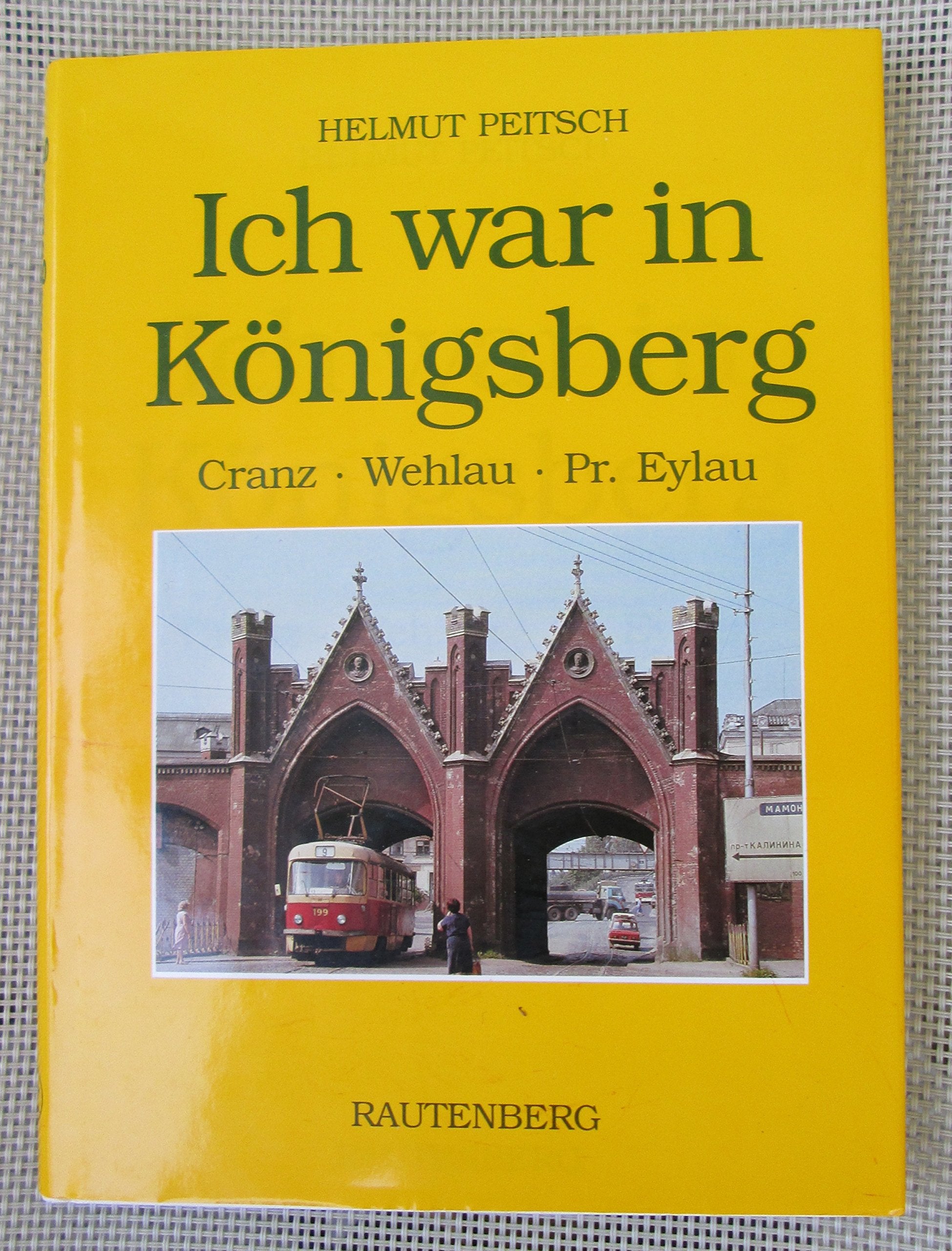 Ich war in Königsberg und besuchte Cranz, Wehlau, Pr. Eylau und Heiligenbeil Travel