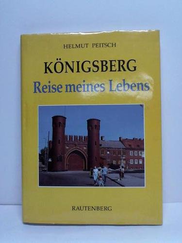 Königsberg. Reise meines Lebens Travelogues