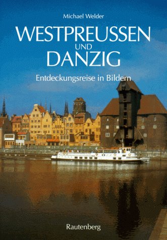Westpreußen und Danzig Travel Books