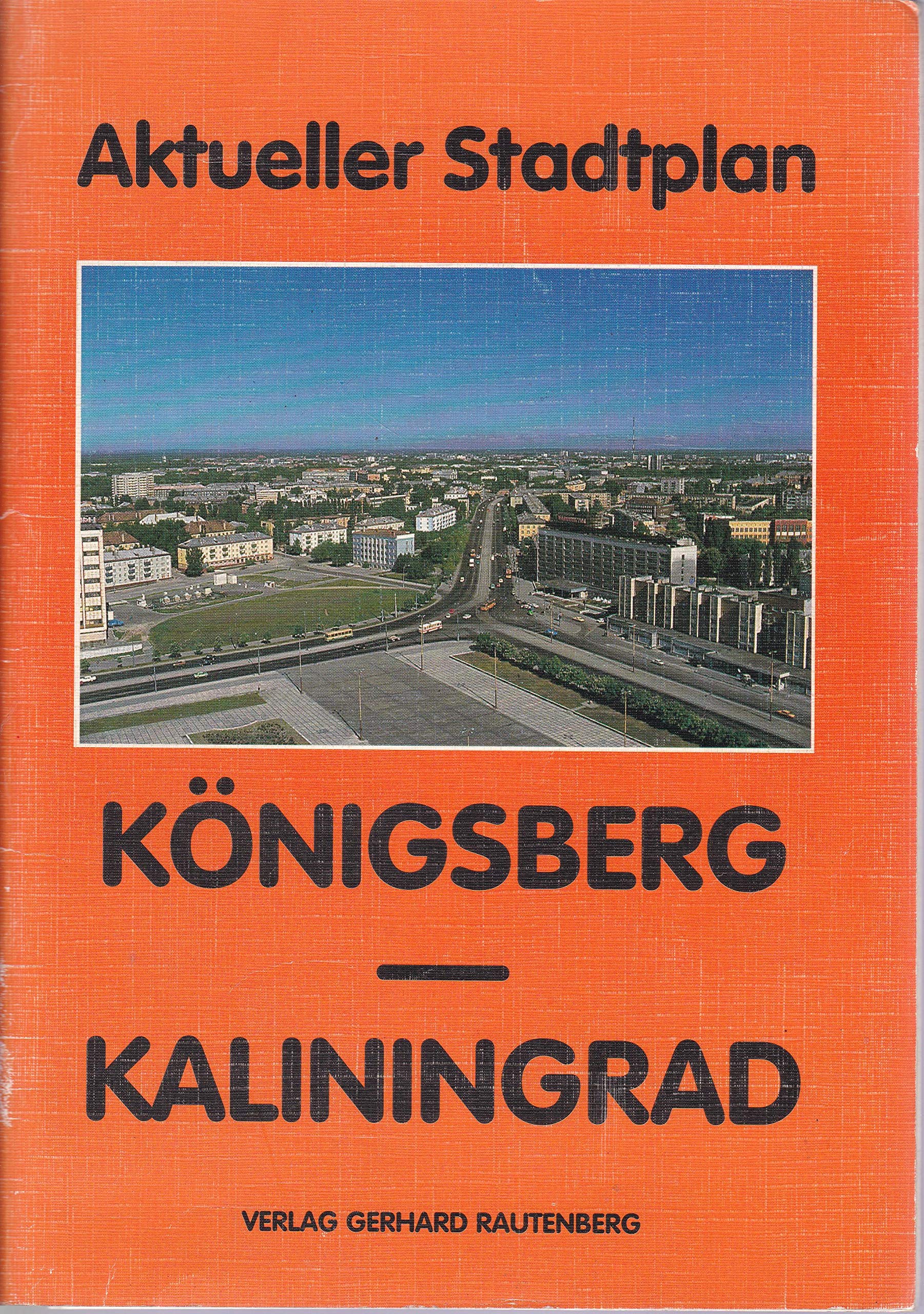 Aktueller Stadtplan Kaliningrad /Königsberg mit Strassenverzeichnis: Kyrill. /Dt. Maps & Plans