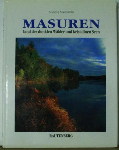 Masuren, Land der dunklen Wälder und kristallnen Seen Contemporary literature