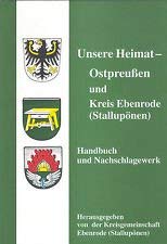 Ostpreussen und Kreis Ebenrode (Stallupönen) - Handbuch und Nachschlagewerk. Books