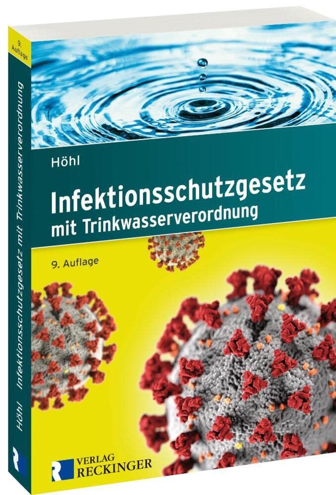 Infektionsschutzgesetz: mit Trinkwasserverordnung (Textausgabe) Law