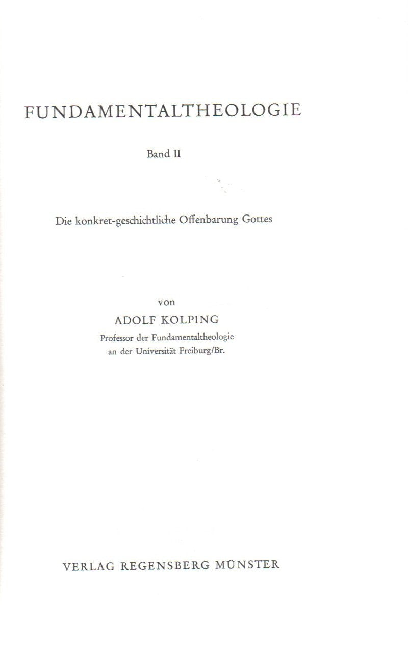 Fundamentaltheologie II. Die konkret-geschichtliche Offenbarung Gottes Books