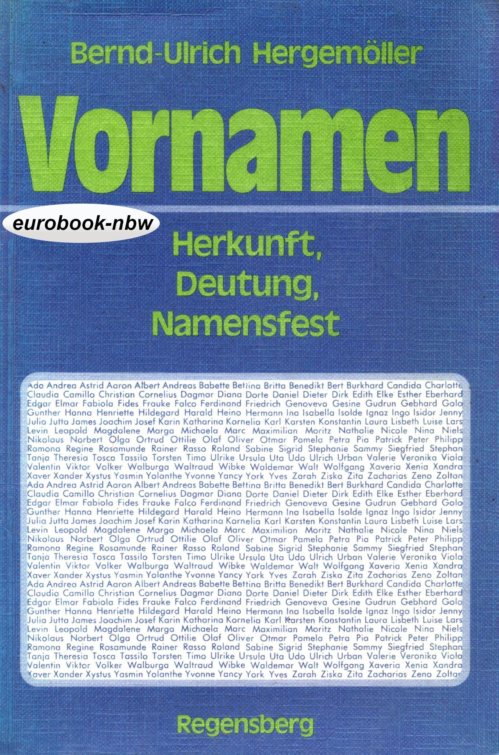 Vornamen: Herkunft, Deutung, Namensfest General education