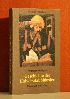 Geschichte der Universität Münster : Europa in Westfalen. Books