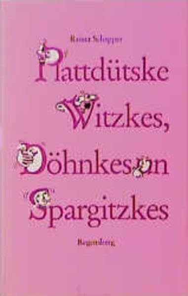 Plattdütske Witzkes, Döhnkes un Spargitzkes Books