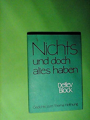 Nichts und doch alles haben : Gedichte zum Thema Hoffnung Books