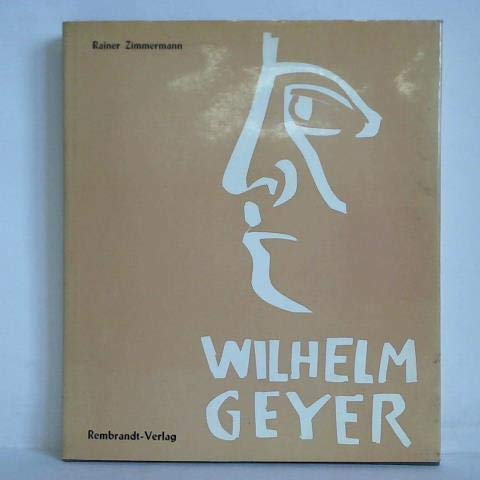 Wilhelm Geyer. Leben und Werk des Malers. ( Die Kunst unserer Zeit, 19.) Film, Art & Culture
