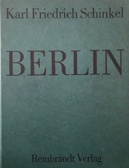 Berlin. Bauten und Entwürfe Architecture