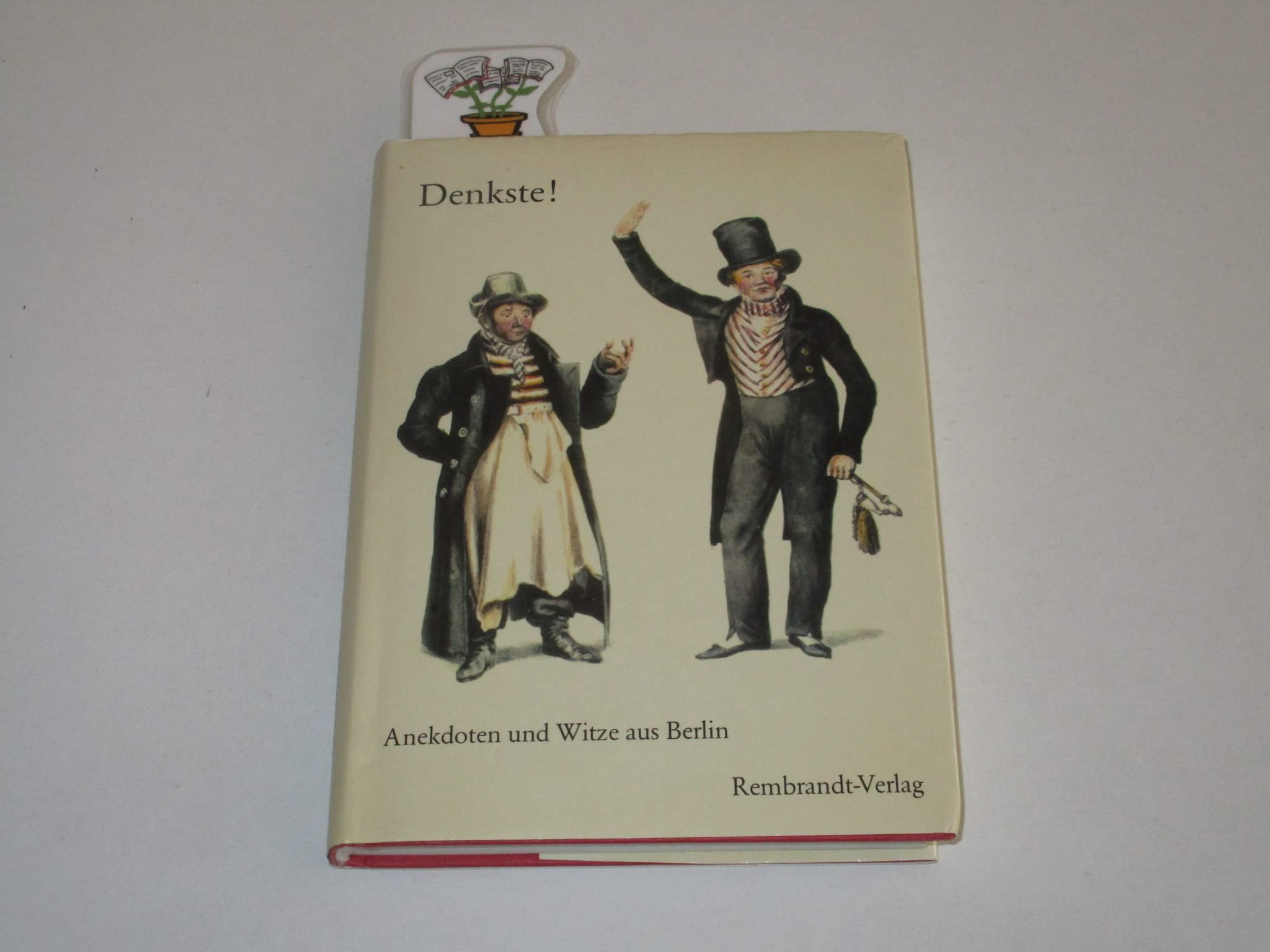 Denkste. Anekdoten und Witze aus dem alten und neuen Berlin Books
