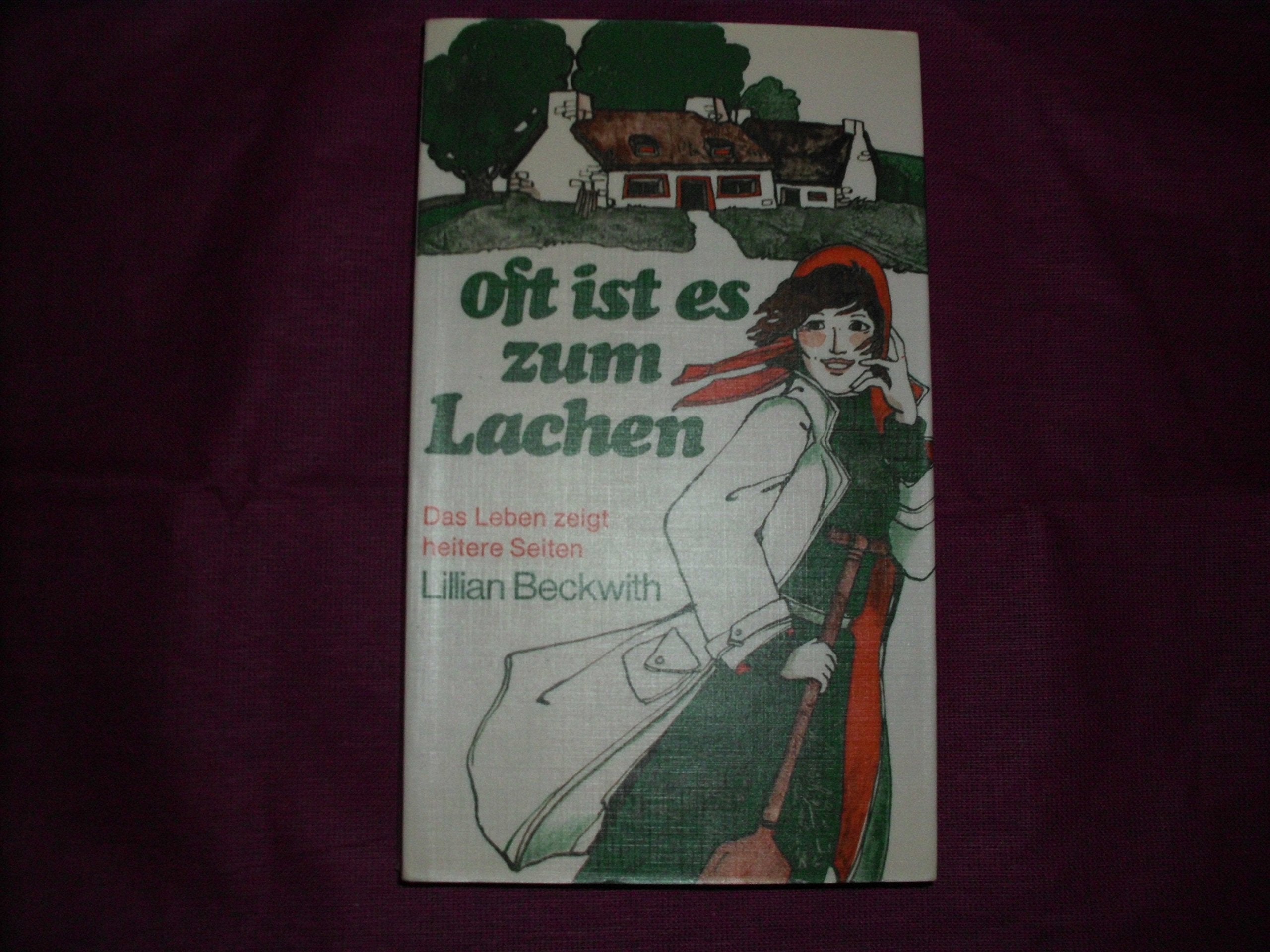 Oft ist es zum Lachen: Das Leben zeigt heitere Seiten Books
