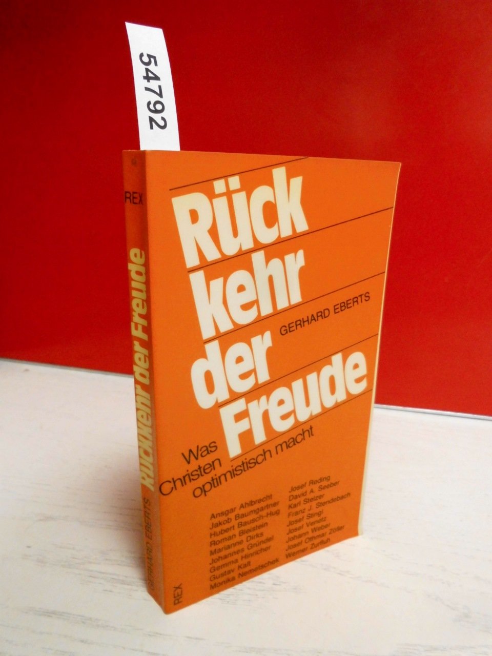 Rückkehr der Freude. Was Christen optimistisch stimmt Books