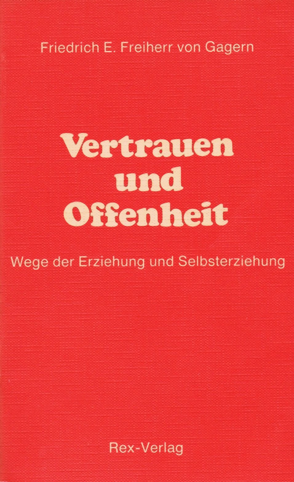 Vertrauen und Offenheit. Wege der Erziehung und Selbsterziehung Parents & Children