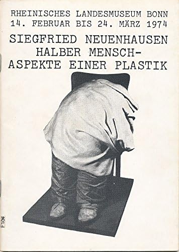 Siegfried Neuenhausen. Halber Mensch - Aspekte einer Plastik Books