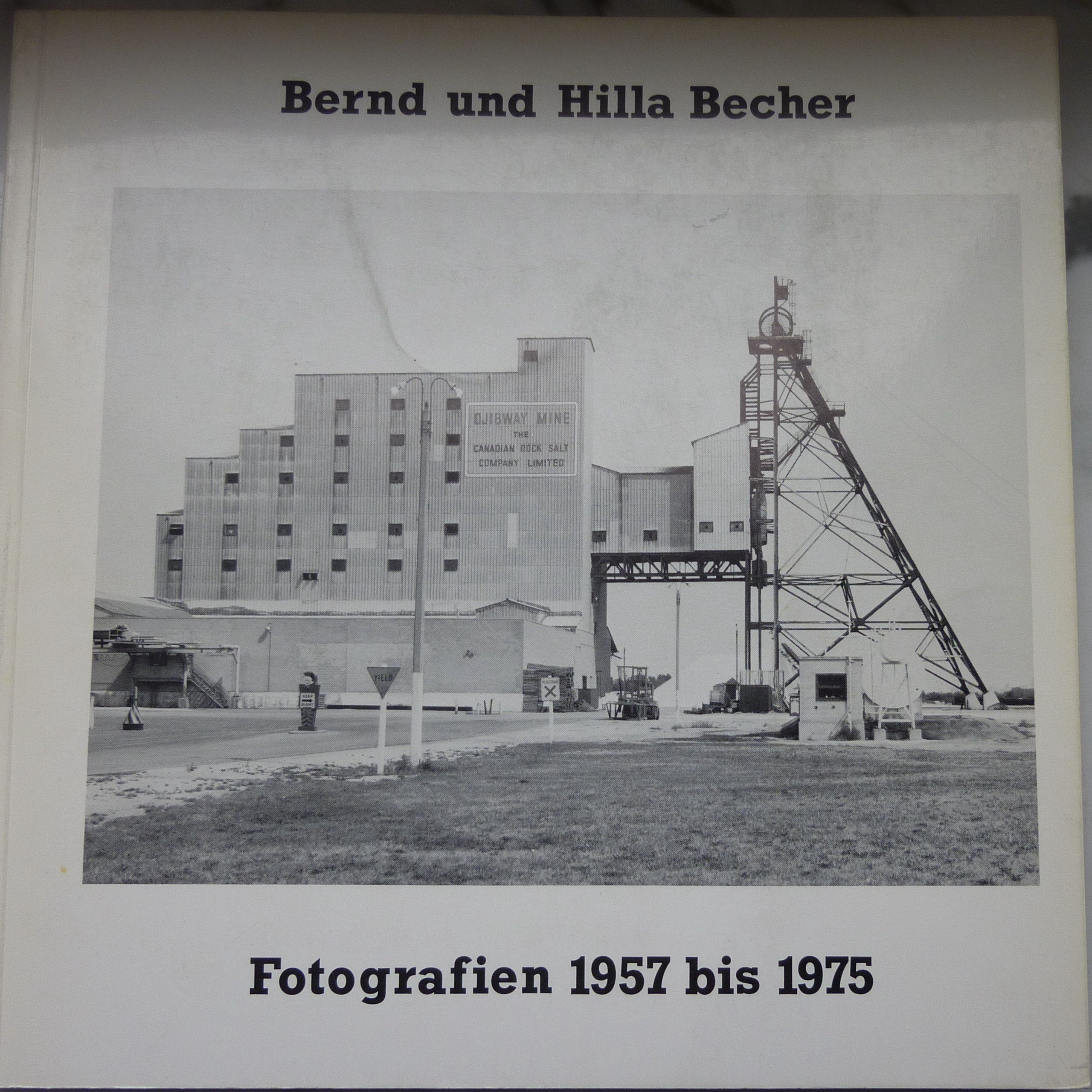 Fotografien 1957 bis 1975 von Bernd und Hille Becher Books