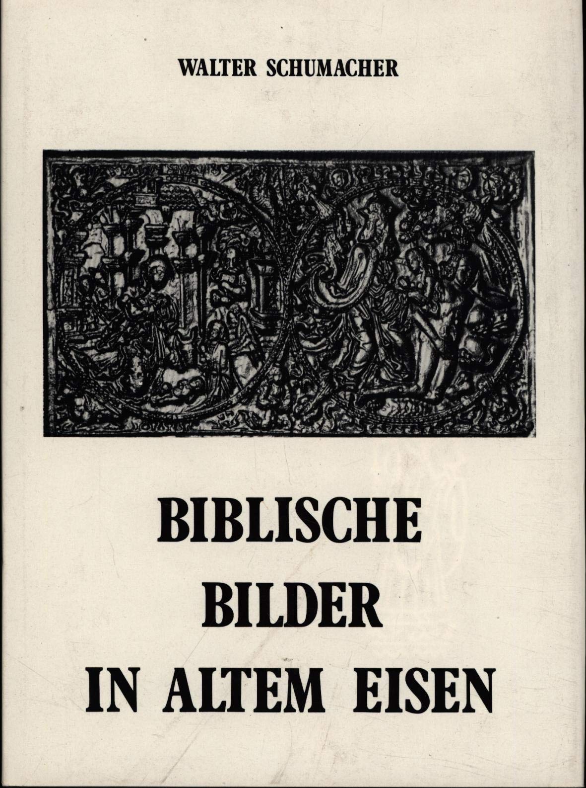Biblische Bilder in altem Eisen. Zum geschichtlichen Werden der Eifeler Herd- und Ofenplatten aus theologisch-pastoraler Sicht Books