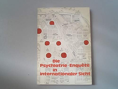 Die Psychiatrie-Enquête in internationaler Sicht. Tagungsbericht Medicine