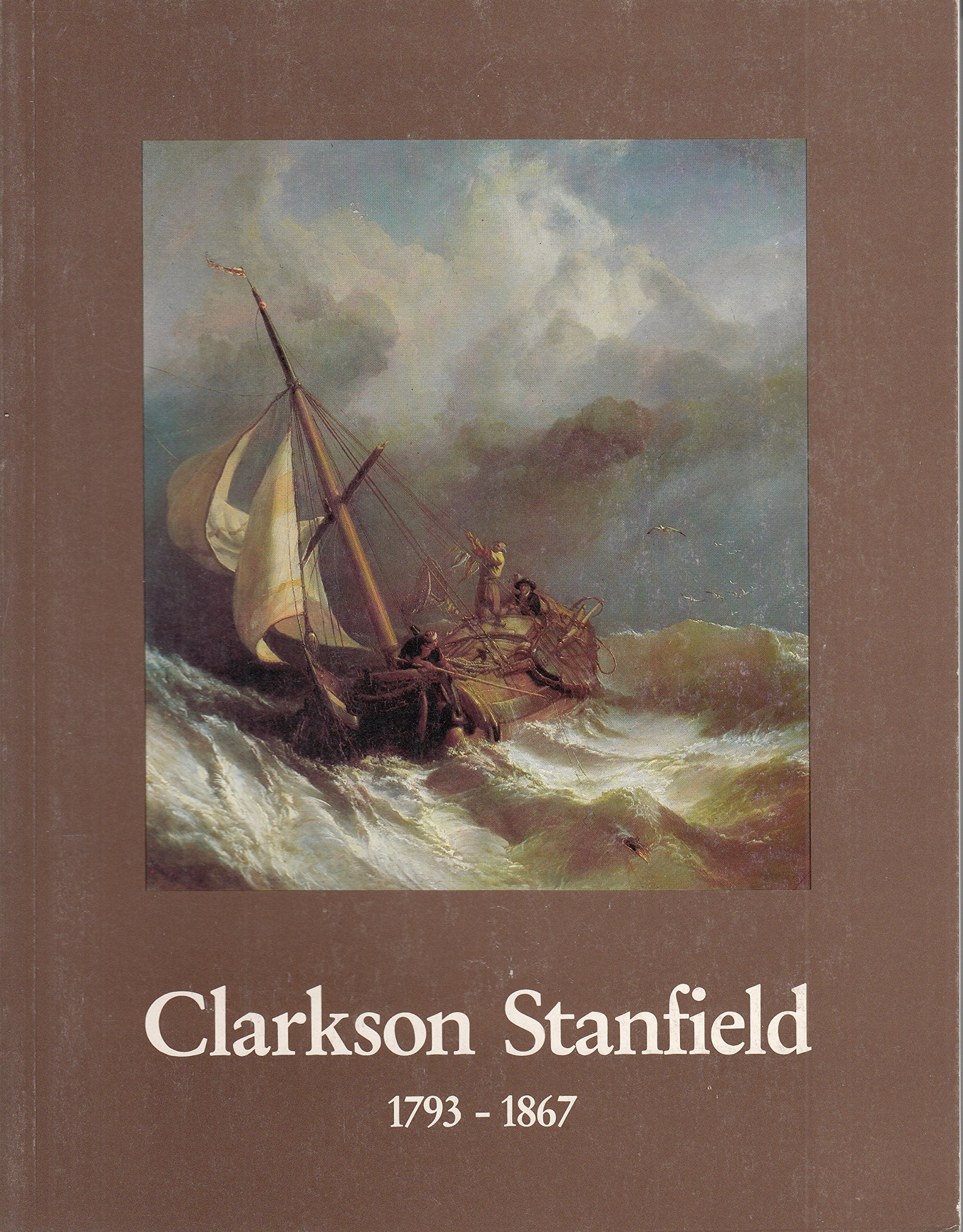 Clarkson Stanfield (1793-1867). Die erstaunliche Karriere eines viktorianischen Malers. - Ausstellung. RLM Bonn Film, Art & Culture