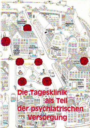 Die Tagesklinik als Teil der psychiatrischen Versorgung Medicine