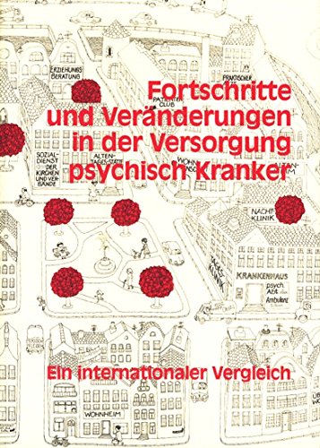 Fortschritte und Veränderungen in der Versorgung psychisch Kranker. Ein internationaler Vergleich Books