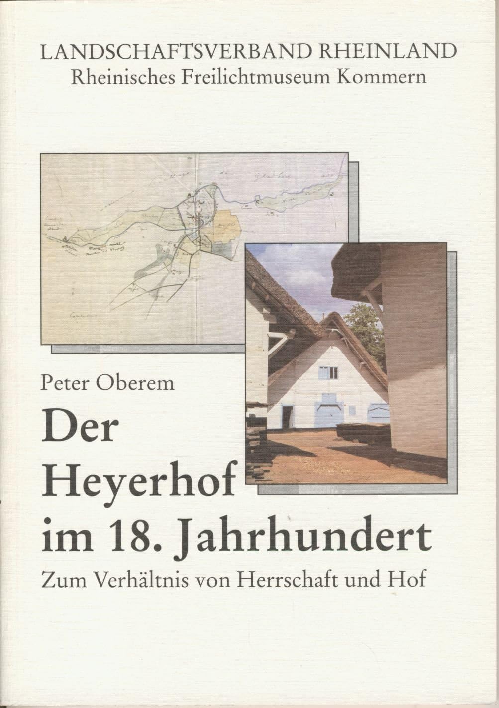Der Heyerhof im 18. Jahrhundert. Zum Verhältnis von Herrschaft und Hof Business & Technology