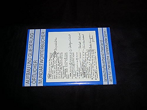 Aufbau und Gliederung örtlicher Mundartwörterbücher. Anregungen und Tips für die Mundartdokumentation im Rheinland Books