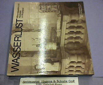 Wasserlust. Mineralquellen und Heilbäder im Rheinland Medicine