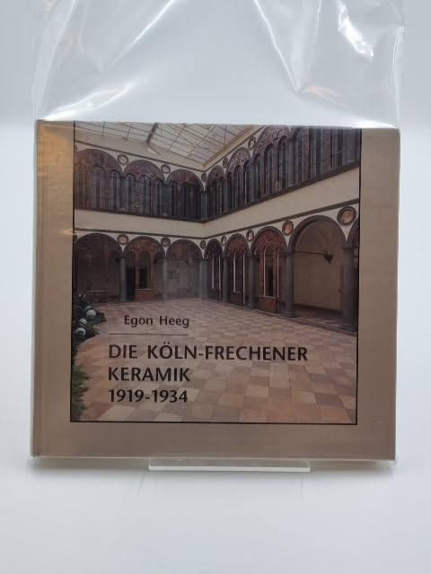 Die Köln-Frechener Keramik des Toni Ooms 1919-1934 book