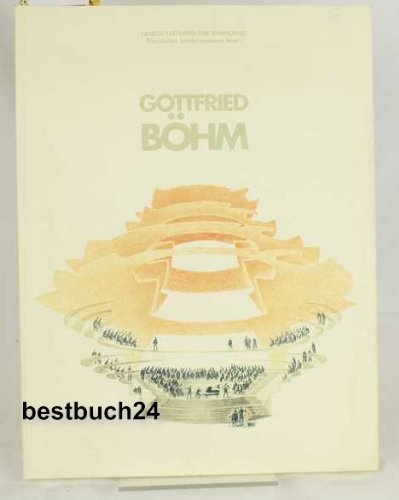 Der Architekt Gottfried Böhm. Zeichnungen und Modelle. Ausstellung Architecture