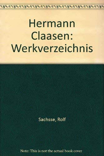 Hermann Claasen: Werkverzeichnis (German Edition) book