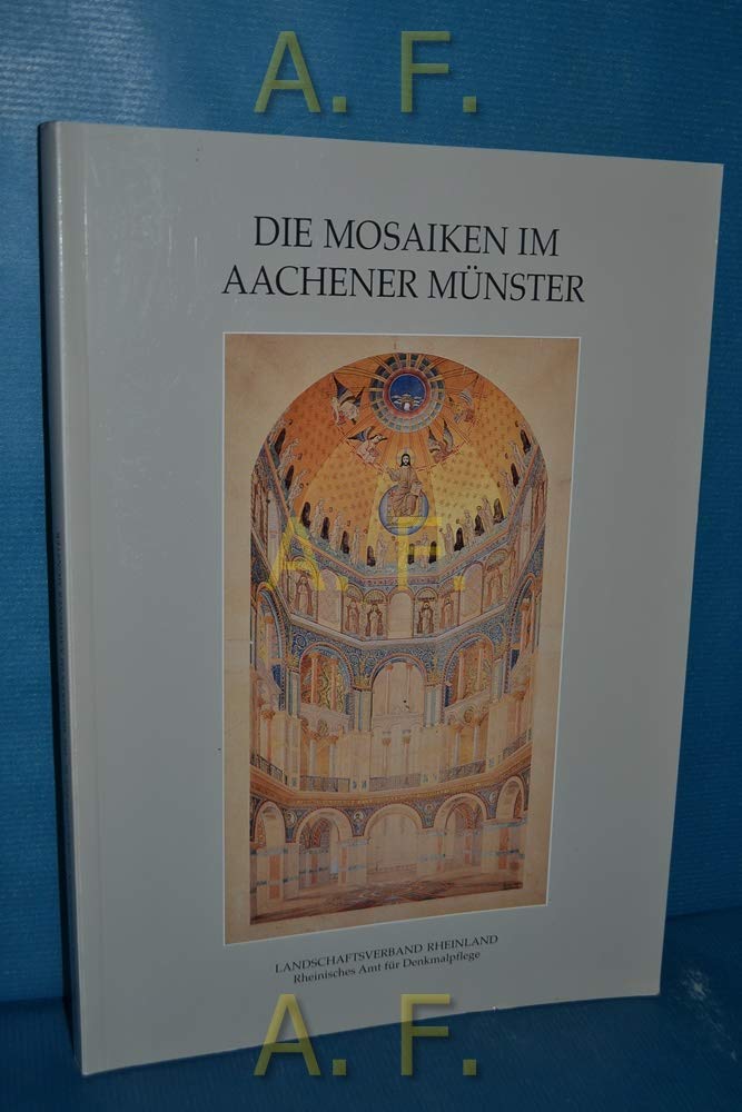 Die Mosaiken im Aachener Münster und ihre Vorstufen Books