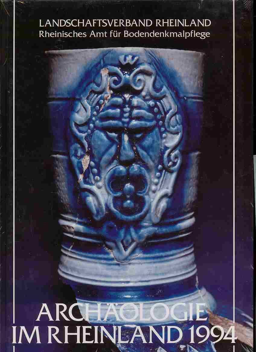 Archäologie im Rheinland 1994 - Rheinischer Verein für Denkmalpflege und Landschaftsschutz e. V. Natural Sciences