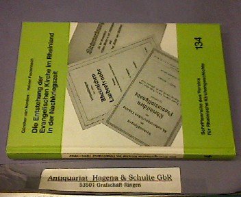 Die Entstehung der Evangelischen Kirche im Rheinland in der Nachkriegszeit (1945-1952) (Schriftenreihe des Vereins für Rheinische Kirchengeschichte) Politics & History