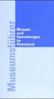 Museumsführer - Museen und Sammlingen im Rheinland . Leisure, Home & Garden
