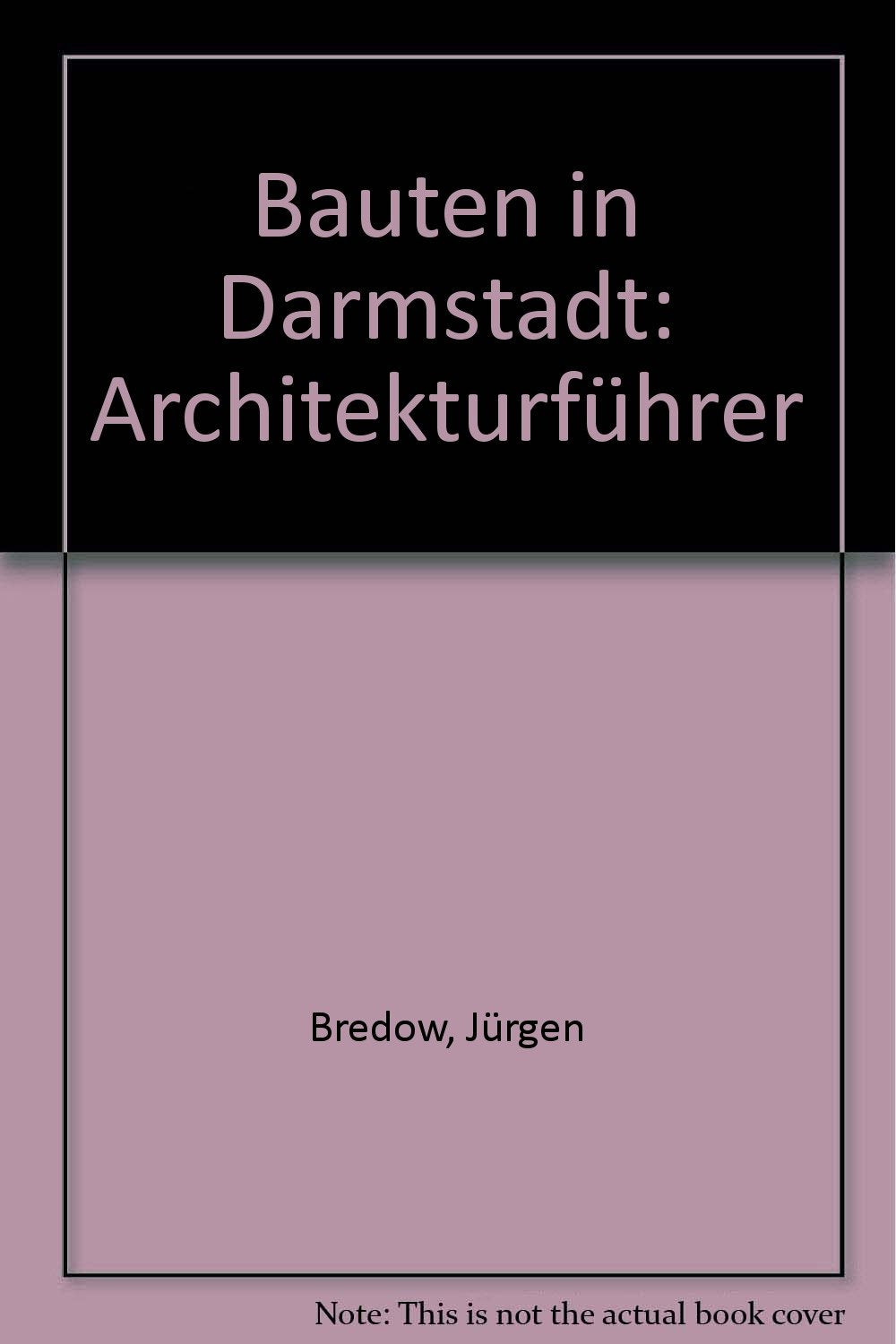 Bauten in Darmstadt: Architekturführer book