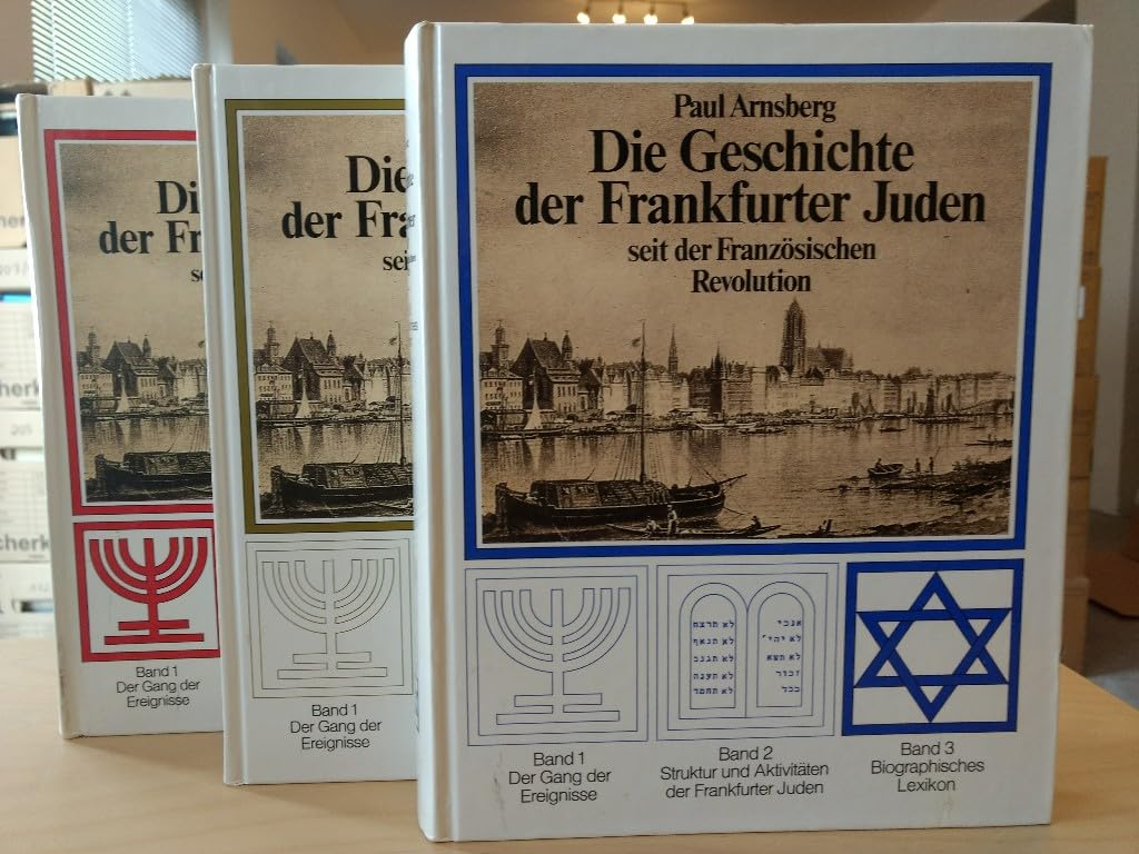 Die Geschichte der Frankfurter Juden seit der Französischen Revolution. Band 1: Der Gang der Ereignisse. Band 2: Struktur und Aktivitäten der Frankfurter Juden. Band 3: Biographisches Lexikon Foreign Languages ​​& Dictionaries