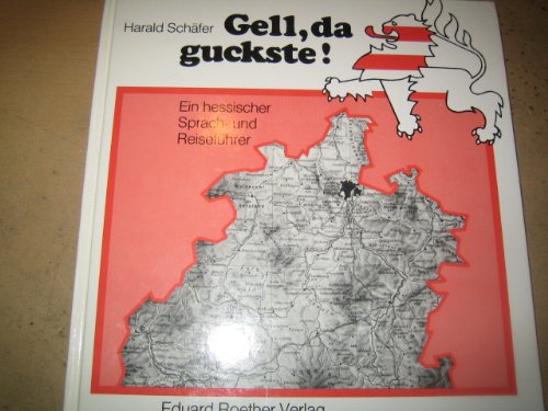 Gell, da guckste!. Hessen sprichwörtlich für Anfänger und Fortgeschrittene Books