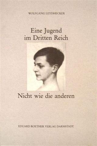 Nicht wie die Anderen. Eine Jugend im Dritten Reich Books