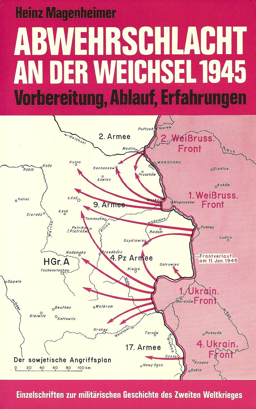 Abwehrschlacht an der Weichsel 1945. Vorbereitung, Ablauf, Erfahrungen Politics & History