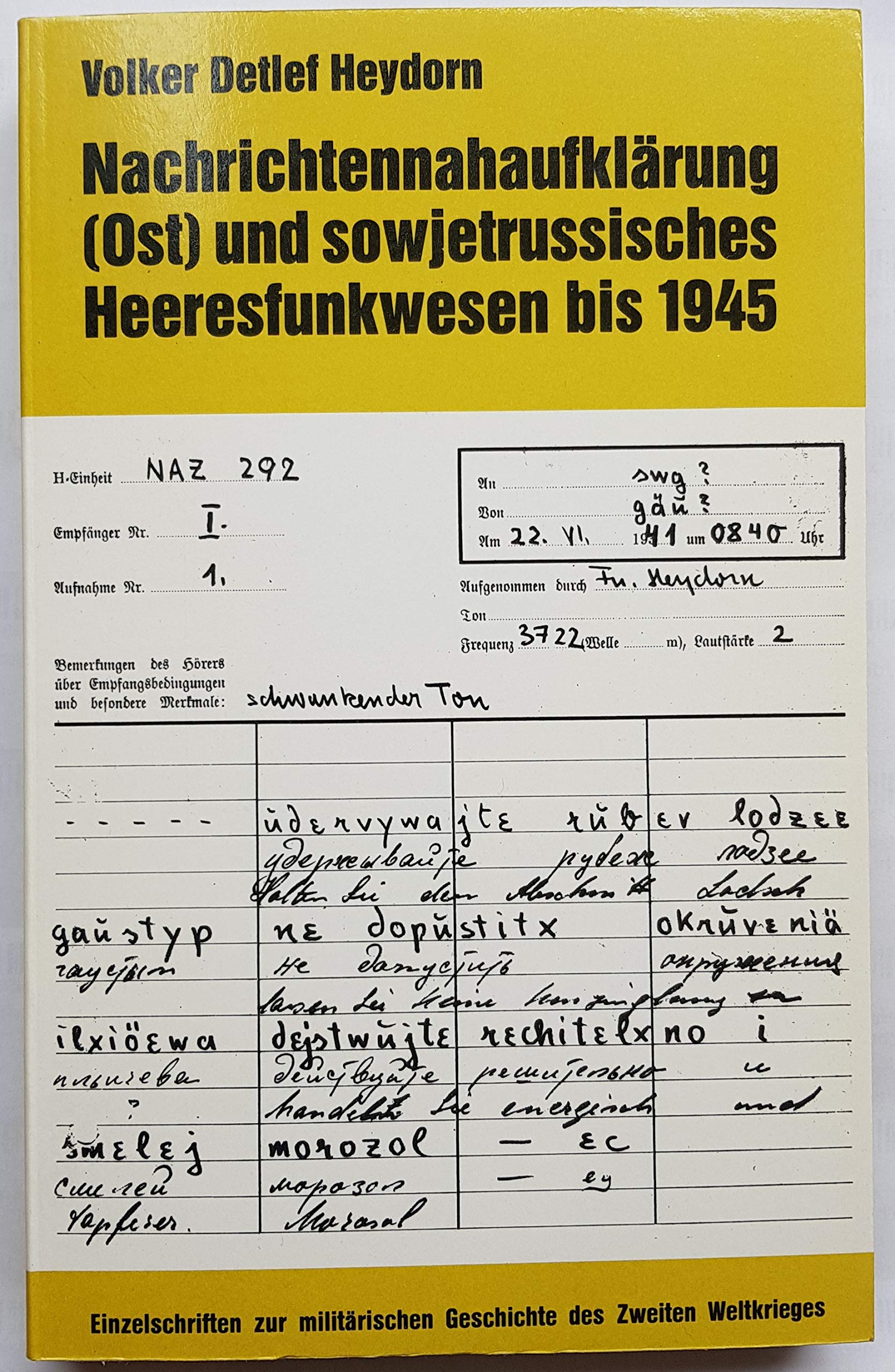 Nachrichtennahaufklärung (Ost) und sowjetrussisches Heeresfunkwesen bis 1945 Politics & History