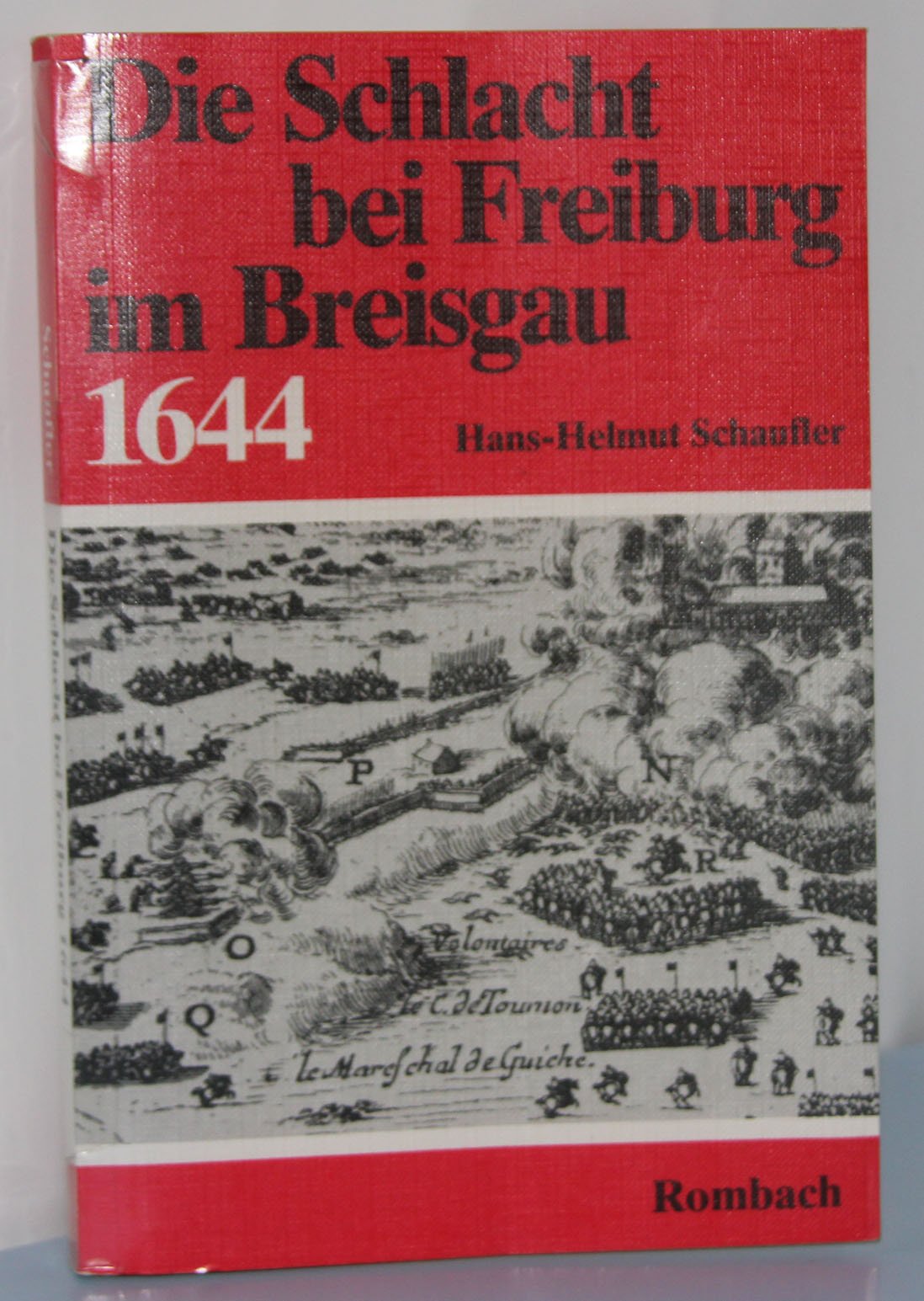 Die Schlacht bei Freiburg im Breisgau 1644. book