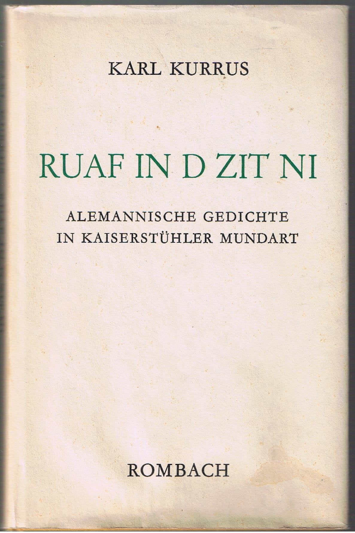 Ruaf in d Zit ni : alemannische Gedichte in Kaiserstühler Mundart (u4H) Books