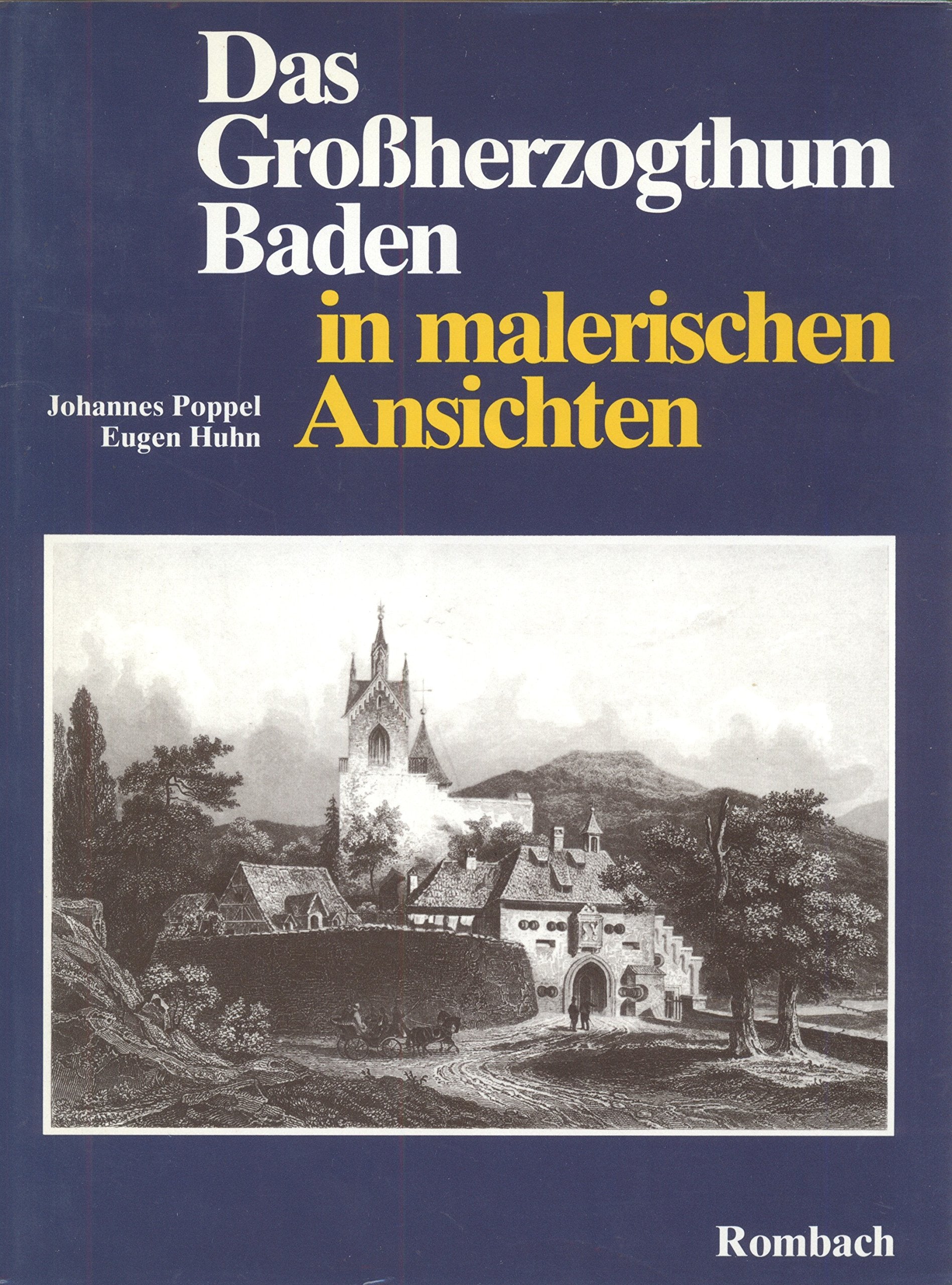 Das Grossherzogtum Baden. In malerischen Originalansichten in Stahl gestochen Film, Art & Culture