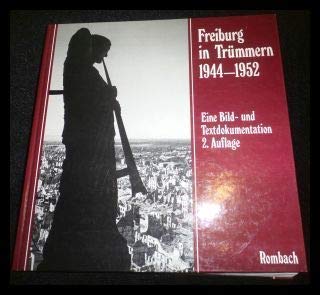 Freiburg in Trümmern 1944 - 1952 Architecture