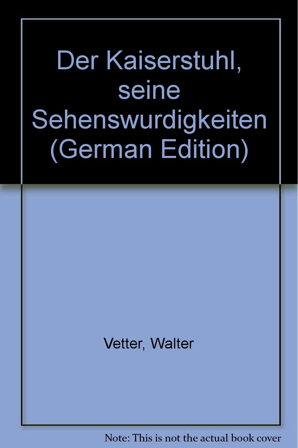 Der Kaiserstuhl - Seine Sehenswürdigkeiten Books